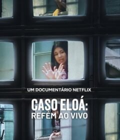 فيلم Eloá the Hostage: Live on TV 2025 مترجم