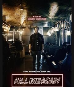 فيلم Kill Me Again 2025 مترجم