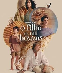 فيلم O Filho de Mil Homens 2025 مترجم