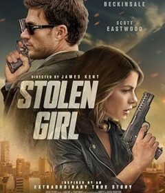 فيلم Stolen Girl 2025 مترجم