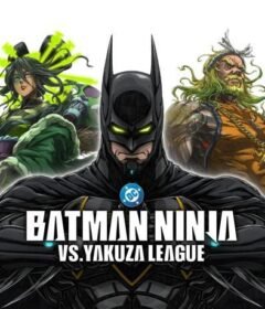 فيلم Batman Ninja vs Yakuza League 2025 مترجم HD اون لاين