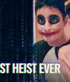 فيلم Biggest Heist Ever 2024 مترجم HD اون لاين