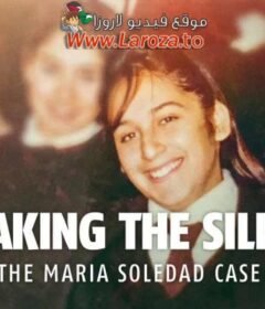 فيلم Breaking the Silence: The Maria Soledad Case 2024 مترجم HD اون لاين