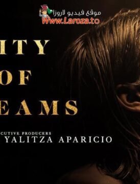 فيلم City of Dreams 2023 مترجم HD اون لاين