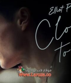 فيلم Close to You 2023 مترجم HD اون لاين