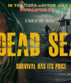 فيلم Dead Sea 2024 مترجم HD اون لاين