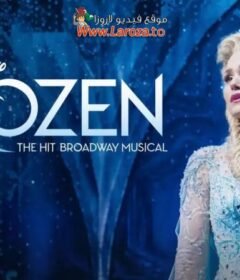 فيلم Frozen The Hit Broadway Musical 2025 مترجم HD اون لاين