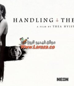 فيلم Handling the Undead 2024 مترجم HD اون لاين