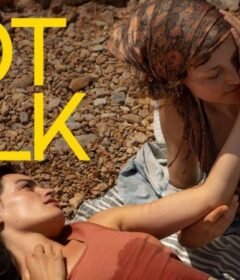 فيلم Hot Milk 2025 مترجم HD اون لاين