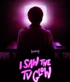 فيلم I Saw the TV Glow 2024 مترجم HD اون لاين