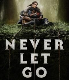 فيلم Never Let Go 2024 مترجم HD اون لاين