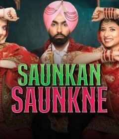 فيلم Saunkan Saunkne 2022 مترجم HD اون لاين