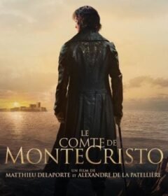 فيلم The Count of Monte-Cristo 2024 مترجم HD اون لاين