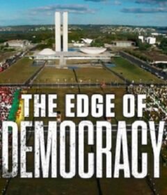 فيلم The Edge of Democracy 2019 مترجم HD اون لاين