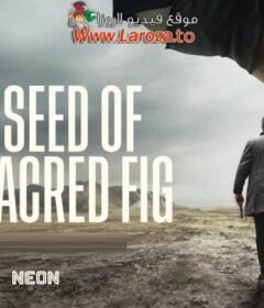 فيلم The Seed of the Sacred Fig 2024 مترجم HD اون لاين