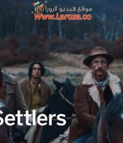 فيلم The Settlers 2023 مترجم HD اون لاين