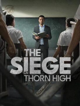 فيلم The Siege at Thorn High 2025 مترجم HD اون لاين فيلم The Siege at Thorn High 2025 مترجم HD اون لاين
