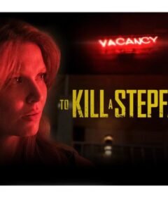 فيلم To Kill a Stepfather 2023 مترجم HD اون لاين
