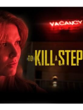 فيلم To Kill a Stepfather 2023 مترجم HD اون لاين