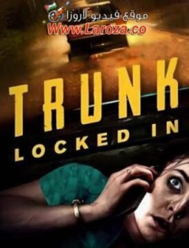 فيلم Trunk: Locked In 2023 مترجم HD اون لاين