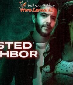 فيلم Twisted Neighbor 2023 مترجم HD اون لاين