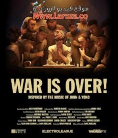 فيلم War Is Over! 2023 مترجم HD اون لاين