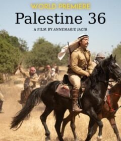 مشاهدة فيلم فلسطين 36 كامل اون لاين HD